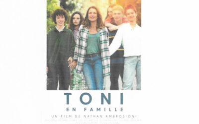 18 OCTOBRE 20h30 cinéma L’ESCALE AVEC LE FILM : TONI EN FAMILLE