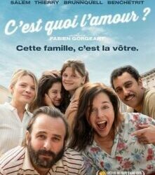 CINÉMA – C’EST QUOI L’AMOUR de Fabien GORGEART – Jeudi 19 juin à 20h30 – Salle l’Escale à St Denis